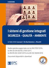 I sistemi di gestione integrati. Sicurezza, qualità, ambiente. Nuova ediz. Con Contenuto digitale per download