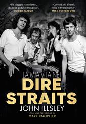 La mia vita nei Dire Straits