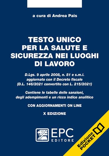 Testo unico per la salute e sicurezza nei luoghi di lavoro. Con aggiornamento online  - Libro EPC 2022, Sicurezza sul lavoro | Libraccio.it