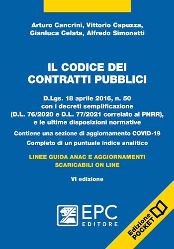 Il codice dei contratti pubblici. Ediz. pocket. Con aggiornamento online - Alfredo Simonetti, Arturo Cancrini, Vittorio Capuzza - Libro EPC 2022, Appalti | Libraccio.it