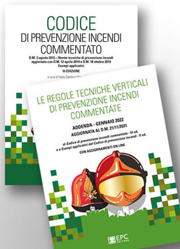 Kit: Codice di prevenzione incendi commentato-Le regole tecniche verticali di prevenzione incendi commentate  - Libro EPC 2022 | Libraccio.it