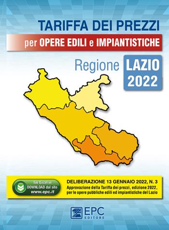 Tariffa dei prezzi per opere edili e impiantistiche. Regione Lazio 2022. Con Contenuto digitale per download  - Libro EPC 2022 | Libraccio.it