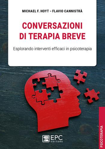 Conversazioni di terapia breve - Michael Hoyt, Flavio Cannistrà - Libro EPC 2023 | Libraccio.it