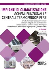 Impianti di climatizzazione. Schemi funzionali e centrali termofrigorifere. Nuova ediz.