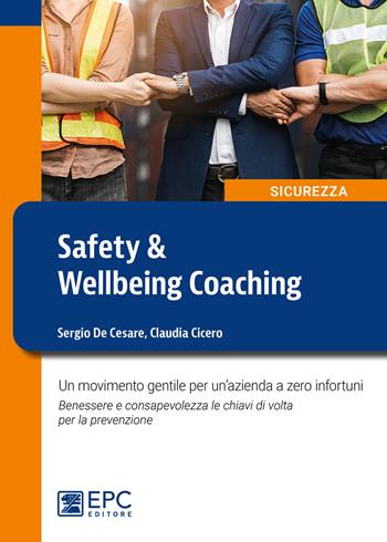 Safety & wellveing coaching - De Cesare, Cicero - Libro EPC 2024 | Libraccio.it