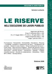 Le riserve nell'esecuzione dei lavori pubblici. Ediz. 2026. Con modulistica scaricabile
