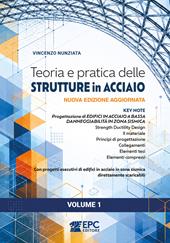 Teoria e pratica delle strutture in acciaio. Nuova ediz. Con progetti esecutivi di edifici in acciaio in zona sismica direttamente scaricabili. Vol. 1