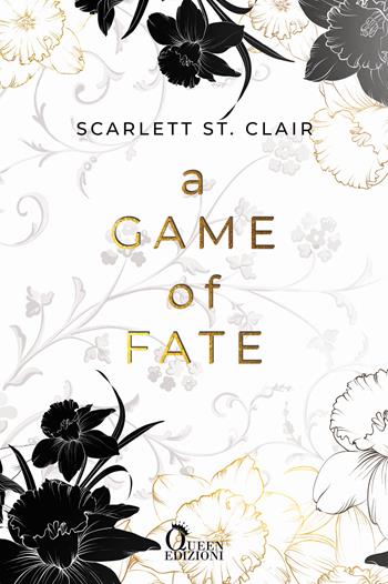 A game of fate. Ade & Persefone. Vol. 3 - Scarlett St. Clair - Libro Queen 2022, Fantasy | Libraccio.it