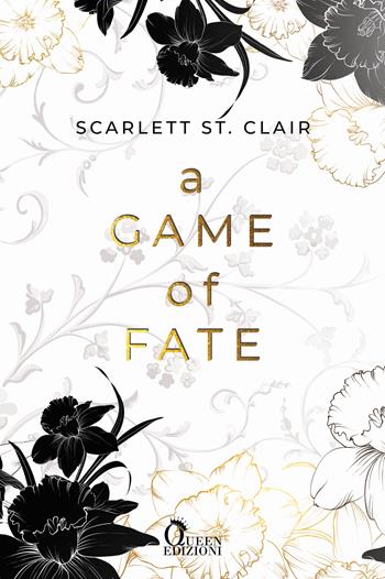 A game of fate. Ade saga. Vol. 1 - Scarlett St. Clair - Libro Queen 2022, Fantasy | Libraccio.it