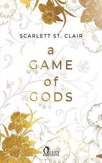 A game of gods. Ade saga. Vol. 3 - Scarlett St. Clair - Libro Queen 2024 | Libraccio.it