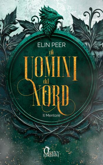 Il mentore. Gli uomini del nord. Vol. 3 - Elin Peer - Libro Queen 2024 | Libraccio.it