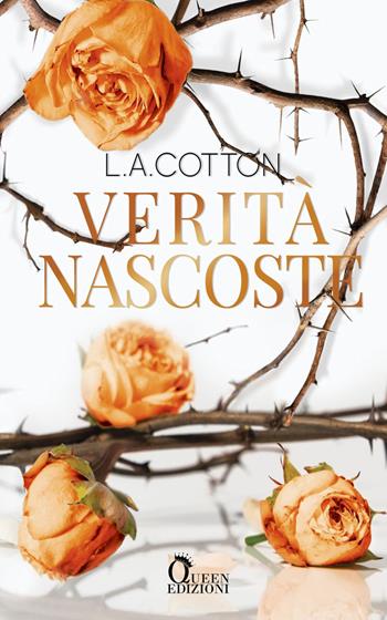 Verità nascoste - L. A. Cotton - Libro Queen 2024 | Libraccio.it