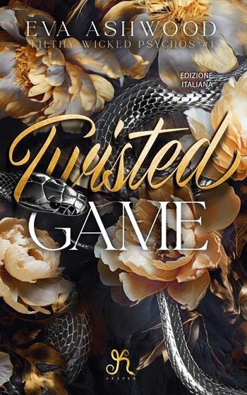 Twisted game. Reverse harem. Filthy wicked psychos. Vol. 1 - Eva Ashwood - Libro Queen 2025 | Libraccio.it