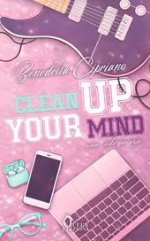 Clean up your mind. Siamo solo fantasia