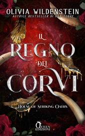 House of striking oaths. Il regno dei corvi. Vol. 3