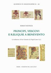 Principi, vescovi e reliquie a Benevento. La traslazione di San Gennaro da Napoli (anno 831)