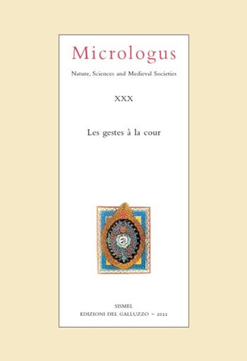 Micrologus. Nature, sciences and medieval societes. Ediz. multilingue (2022). Vol. 30  - Libro Sismel 2022, Micrologus library | Libraccio.it