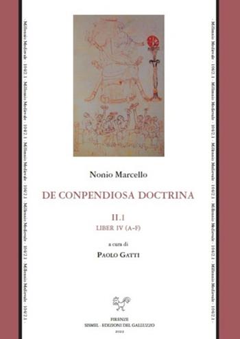 De conpendiosa doctrina. Testo latino a fronte. Vol. 2/1: Liber IV (A-F) - Nonio Marcello - Libro Sismel 2023 | Libraccio.it