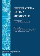 Letteratura latina medievale (secc. VI-XV). Un manuale