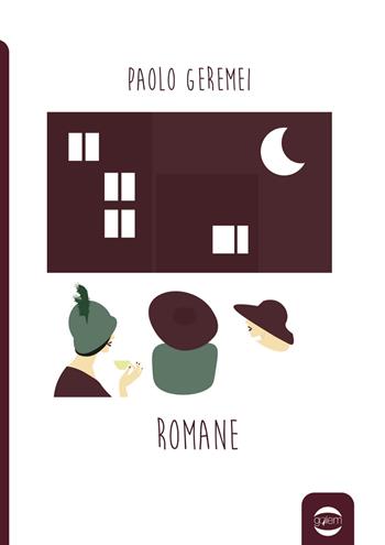 Romane - Paolo Geremei - Libro Golem Edizioni 2020, Anno | Libraccio.it