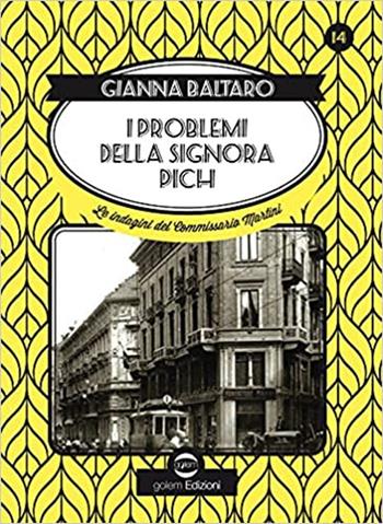 I problemi della signora Pich - Gianna Baltaro - Libro Golem Edizioni 2021, Swing | Libraccio.it