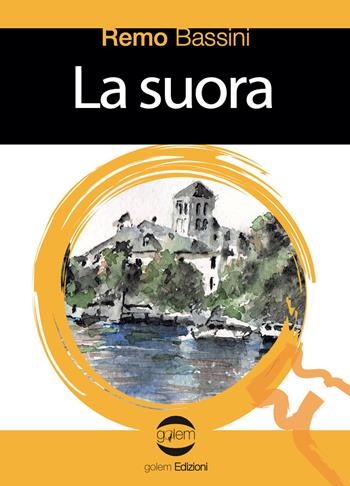 La suora - Remo Bassini - Libro Golem Edizioni 2021, Le vespe | Libraccio.it