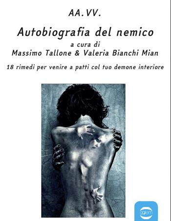 Autobiografia del nemico  - Libro Golem Edizioni 2023, Fuori collana | Libraccio.it