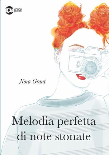 Melodia perfetta di note stonate - Nora Grant - Libro Golem Edizioni 2023, Mondo | Libraccio.it