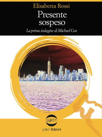 Presente sospeso - Elisabetta Rossi - Libro Golem Edizioni 2024, Le vespe | Libraccio.it