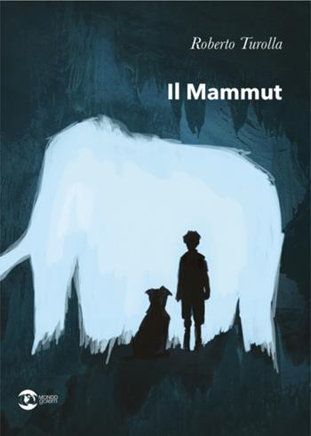 Il mammut - Roberto Turolla - Libro Golem Edizioni 2024, Mondo | Libraccio.it