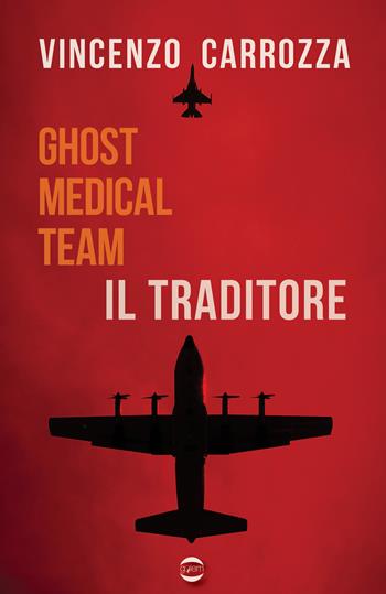 Il traditore. Ghost Medical Team - Vincenzo Carrozza - Libro Golem Edizioni 2025, Nox | Libraccio.it