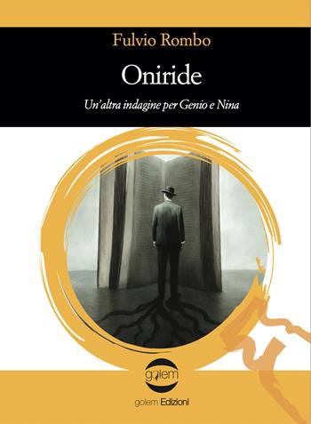 Oniride. Un'altra indagine per Genio e Nina - Fulvio Rombo - Libro Golem Edizioni 2025, Le vespe | Libraccio.it