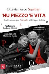 'Nu piezzo 'e vita. Il mio amore per Pasquale, lettera per lettera