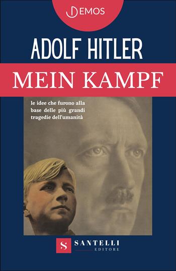 Mein Kampf - Adolf Hitler - Libro Santelli 2023, Demos | Libraccio.it