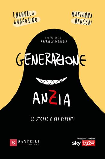 Generazione anZia. Le storie e gli esperti - Marianna Bruschi, Emanuela Ambrosino - Libro Santelli 2025 | Libraccio.it