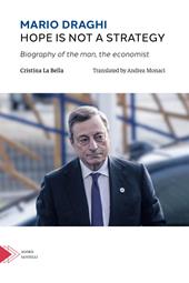 Mario Draghi. Hope is not a strategy