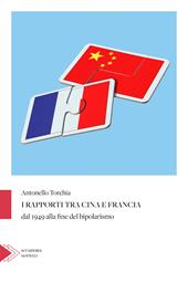 I rapporti tra Cina e Francia dal 1949 alla fine del bipolarismo