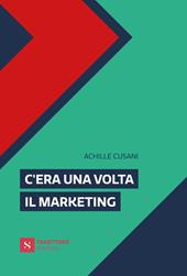 C'era una volta il marketing