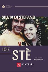 Io e Stè