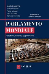 Parlamento mondiale. Perché l'umanità sopravviva