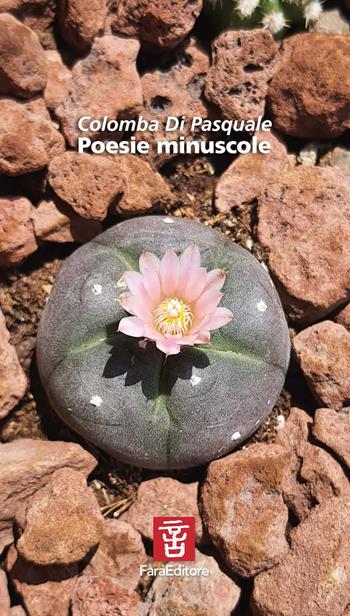 Poesie minuscole - Colomba Di Pasquale - Libro Fara 2020 | Libraccio.it