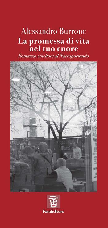 La promessa di vita nel tuo cuore - Alessandro Burrone - Libro Fara 2023, Narrabilando | Libraccio.it