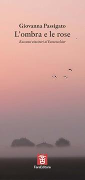 L'ombra e le rose