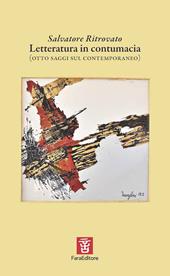 Letteratura in contumacia (otto saggi sul contemporaneo)