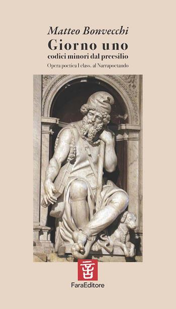 Giorno uno. Codici minori dal preesilio - Matteo Bonvecchi - Libro Fara 2024, Spiccioli | Libraccio.it