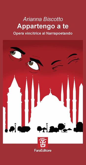 Appartengo a te. Opera vincitrice al Narrapoetando - Arianna Biscotto - Libro Fara 2025, Crossover | Libraccio.it