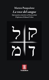 La voce del sangue. Opera poetica vincitrice al Faraexcelsior