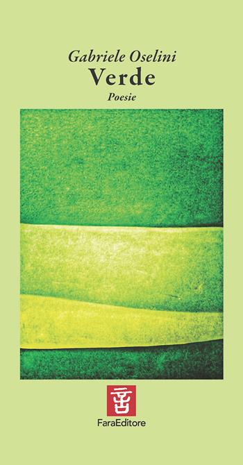 Verde - Gabriele Oselini - Libro Fara 2025, Crossover | Libraccio.it