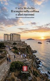 Il tempio sulla collina e altre storie. Opera votata al Faraexcelsior
