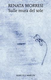 Sulle mura del sole